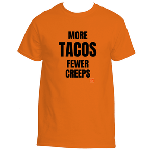 More Tacos Fewer Creeps