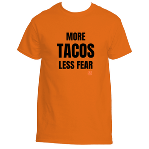More Tacos Less Fear