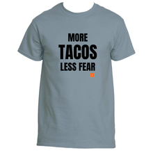 Load image into Gallery viewer, More Tacos Less Fear