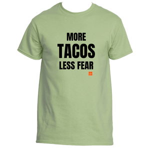 More Tacos Less Fear