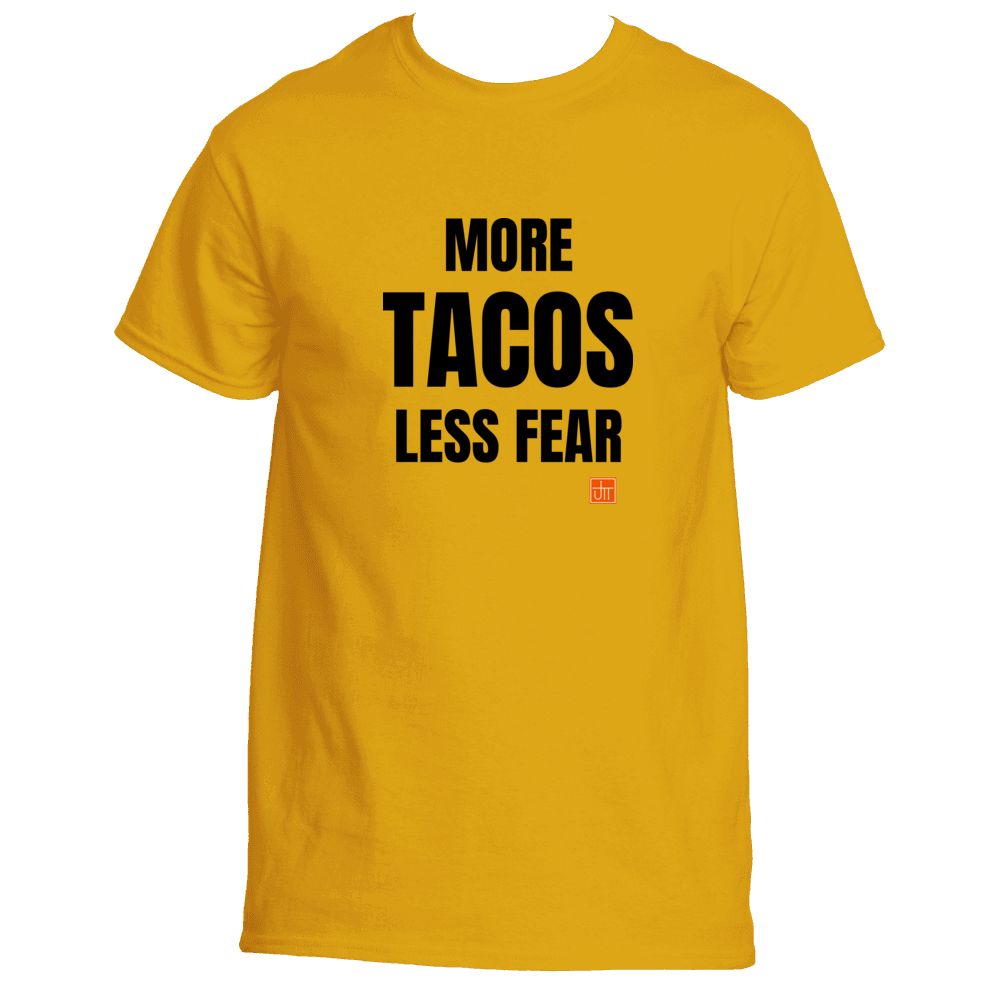 More Tacos Less Fear
