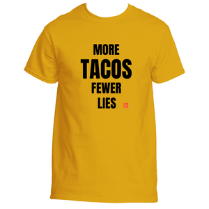 More Tacos Fewer Lies