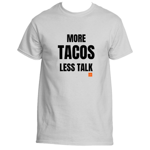 More Tacos Less Talk