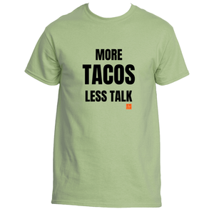 More Tacos Less Talk
