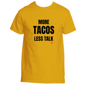 More Tacos Less Talk