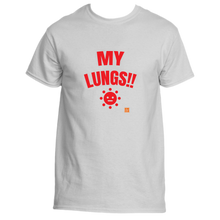 Load image into Gallery viewer, My Lungs!!!
