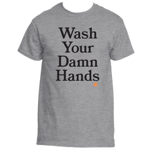 Load image into Gallery viewer, Wash Your Damn Hands
