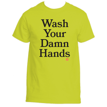 Load image into Gallery viewer, Wash Your Damn Hands
