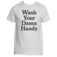 Load image into Gallery viewer, Wash Your Damn Hands